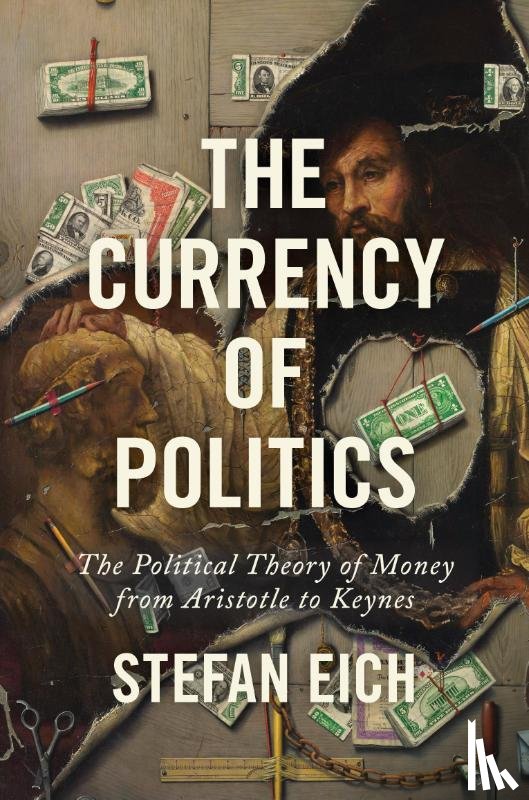 Eich, Stefan - The Currency of Politics