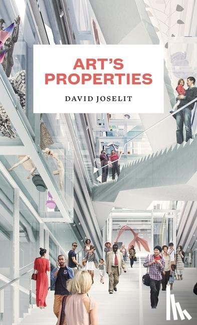 Joselit, David - Art’s Properties