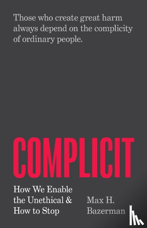 Bazerman, Max H. - Complicit