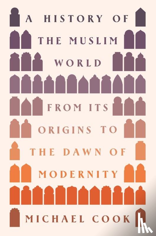 Cook, Michael A. - A History of the Muslim World