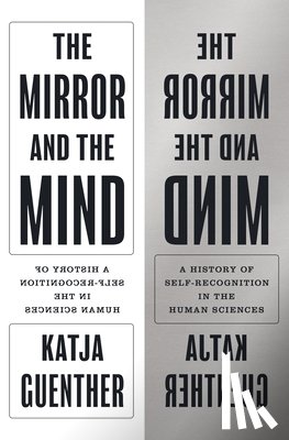 Guenther, Professor Katja - The Mirror and the Mind