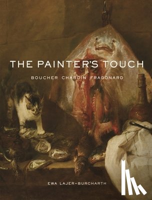 Lajer-Burcharth, Ewa - The Painter's Touch