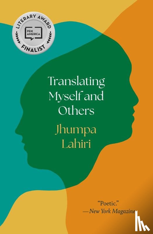 Lahiri, Jhumpa - Translating Myself and Others