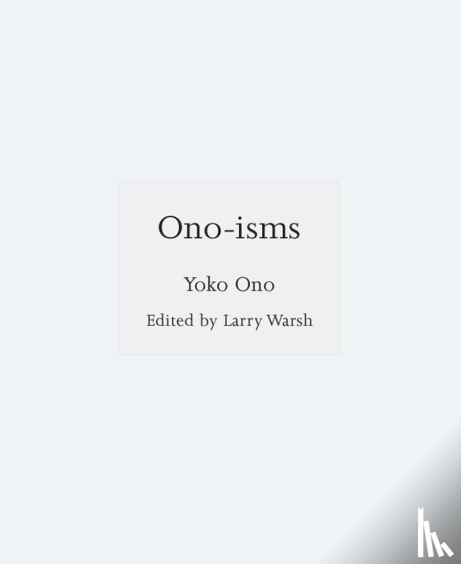 Ono, Yoko - Ono-isms