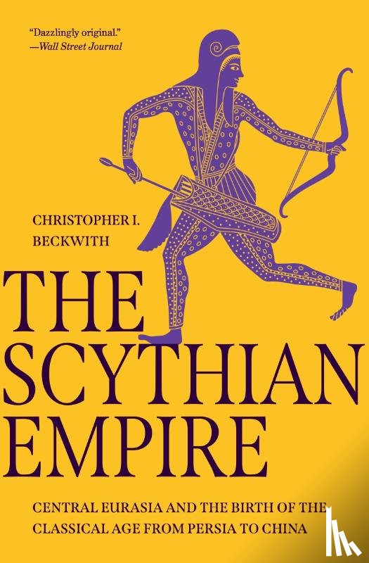 Beckwith, Christopher I. - The Scythian Empire