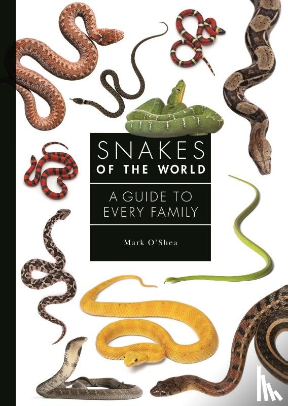 O'Shea, Mark - Snakes of the World