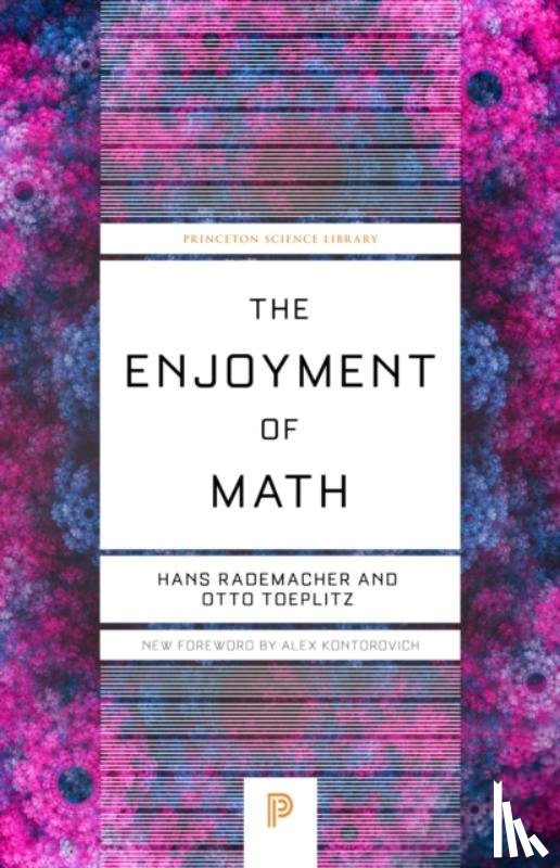 Rademacher, Hans, Toeplitz, Otto - The Enjoyment of Math