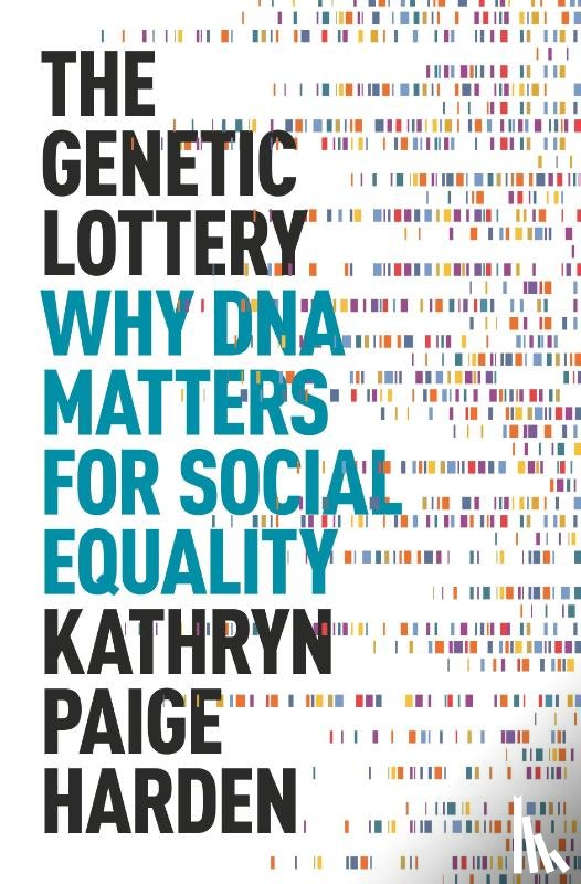 Harden, Kathryn Paige - The Genetic Lottery