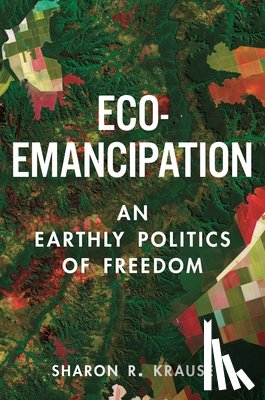 Krause, Sharon R. - Eco-Emancipation