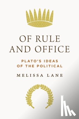 Lane, Melissa - Of Rule and Office