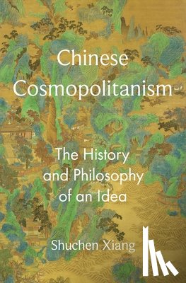 Xiang, Shuchen - Chinese Cosmopolitanism