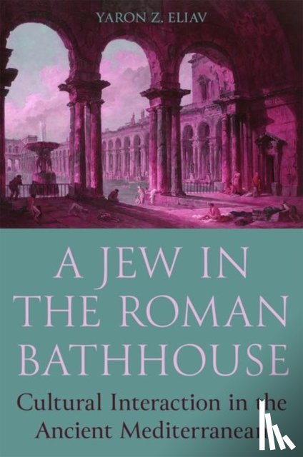 Eliav, Yaron - A Jew in the Roman Bathhouse