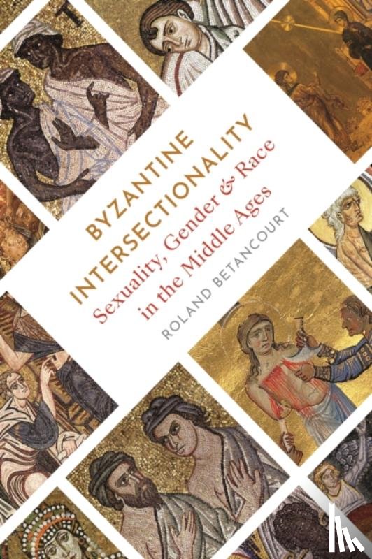 Betancourt, Roland - Byzantine Intersectionality