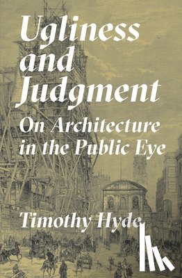 Hyde, Timothy - Ugliness and Judgment