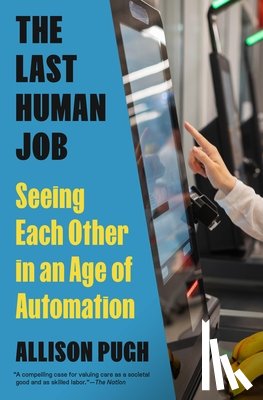 Pugh, Allison - The Last Human Job