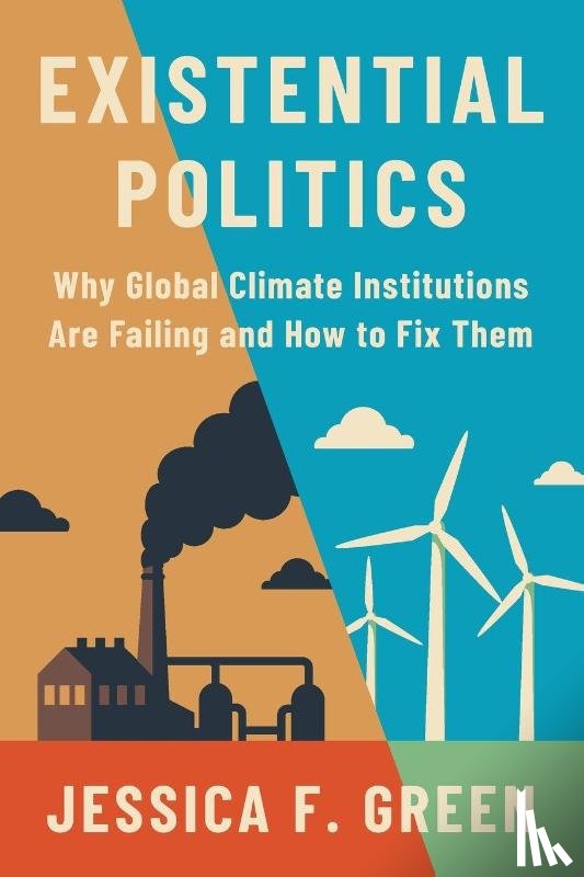 Green, Jessica F. - Existential Politics