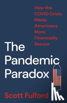 Fulford, Scott - The Pandemic Paradox