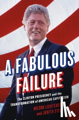 Lichtenstein, Nelson, Stein, Judith - A Fabulous Failure