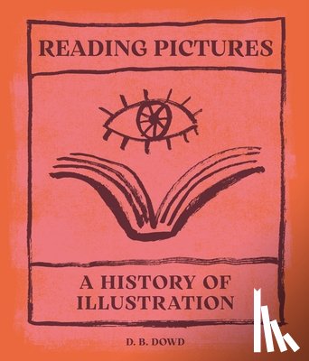 Dowd, D. B. - Reading Pictures