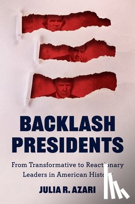 Azari, Julia R. - Backlash Presidents