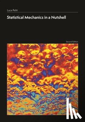 Peliti, Luca - Statistical Mechanics in a Nutshell, Second Edition