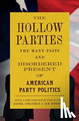 Schlozman, Daniel, Rosenfeld, Sam - The Hollow Parties