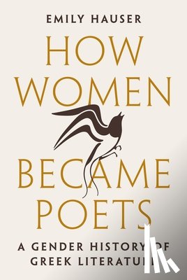 Hauser, Emily - How Women Became Poets