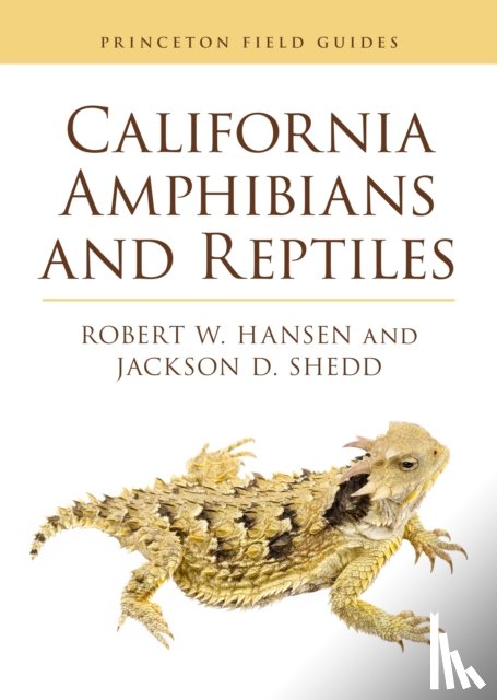 Hansen, Robert, Shedd, Jackson D. - California Amphibians and Reptiles