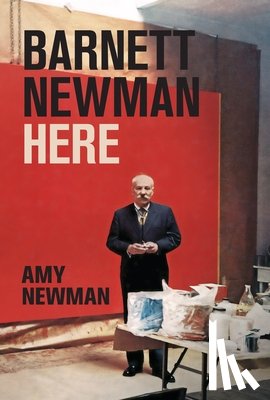 Newman, Amy - Barnett Newman