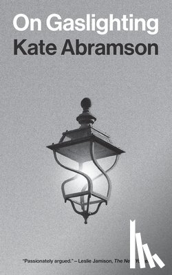 Abramson, Kate - On Gaslighting