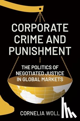 Woll, Cornelia - Corporate Crime and Punishment