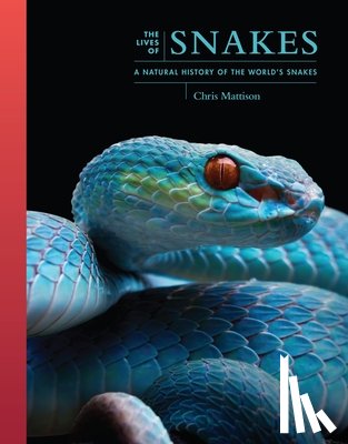 Mattison, Chris - The Lives of Snakes