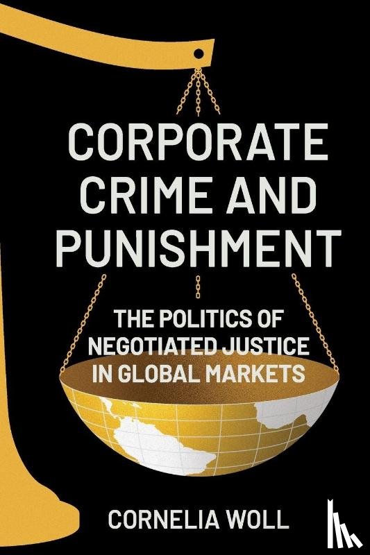 Woll, Cornelia - Corporate Crime and Punishment