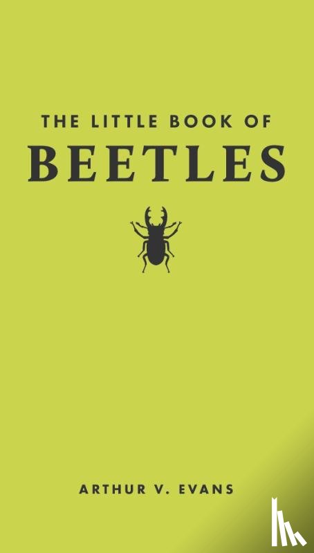 Evans, Arthur V. - The Little Book of Beetles