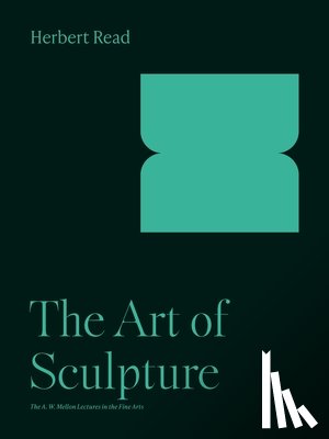 Read, Herbert - The Art of Sculpture