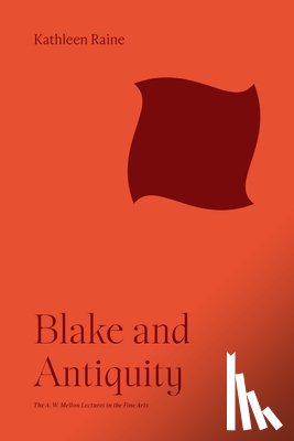 Raine, Kathleen - Blake and Antiquity
