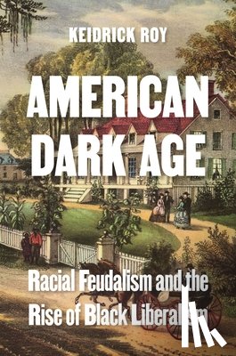 Roy, Keidrick - American Dark Age