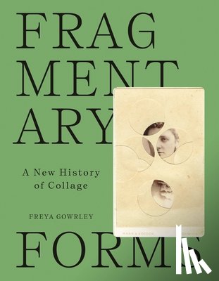 Gowrley, Freya - Fragmentary Forms