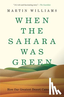 Williams, Martin - When the Sahara Was Green