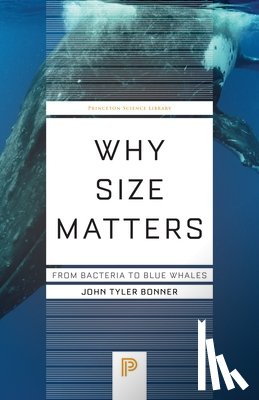 Bonner, John Tyler - Why Size Matters