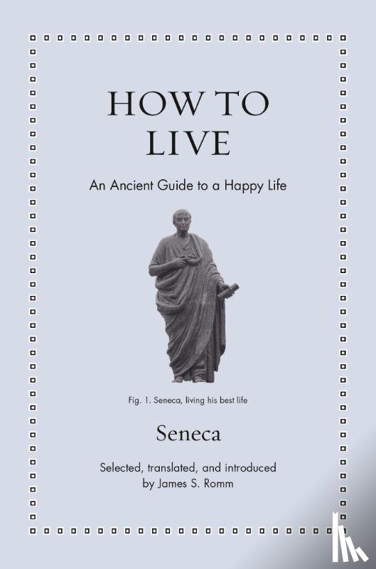 Seneca - How to Live