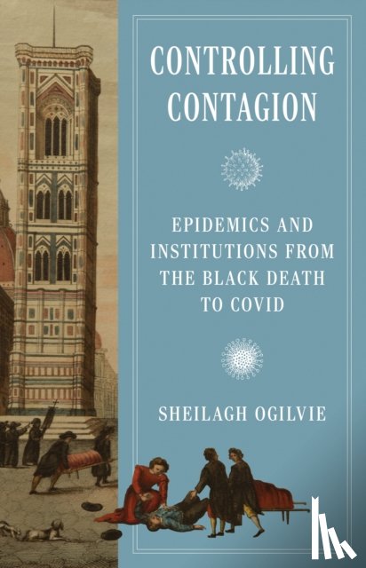 Ogilvie, Sheilagh - Controlling Contagion