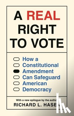 Hasen, Richard L. - A Real Right to Vote