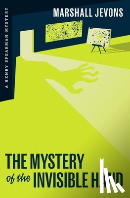 Jevons, Marshall - The Mystery of the Invisible Hand