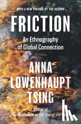 Tsing, Anna Lowenhaupt - Friction