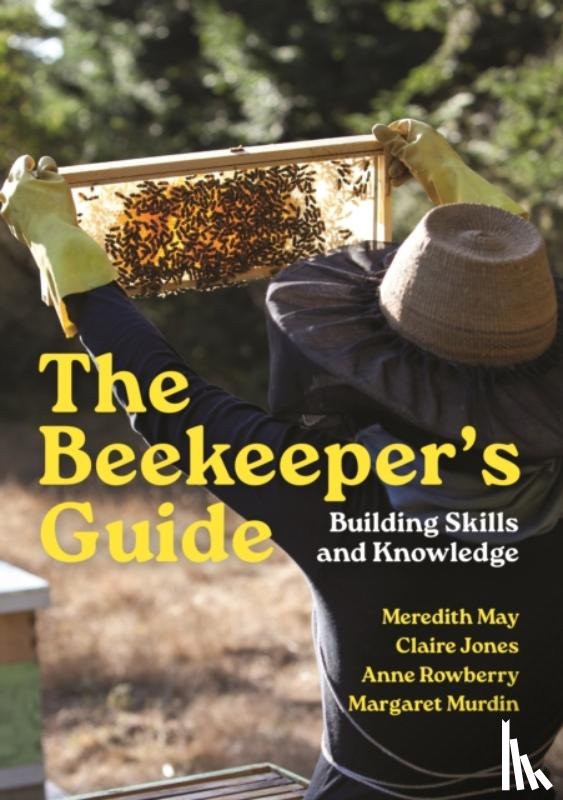 May, Meredith, Jones, Claire, Rowberry, Anne, Murdin, Margaret - The Beekeeper's Guide