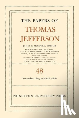Jefferson, Thomas - The Papers of Thomas Jefferson, Volume 48