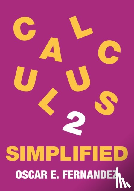 Fernandez, Oscar E. - Calculus 2 Simplified