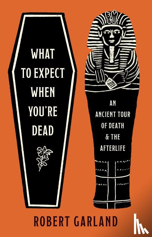 Garland, Robert - What to Expect When You're Dead