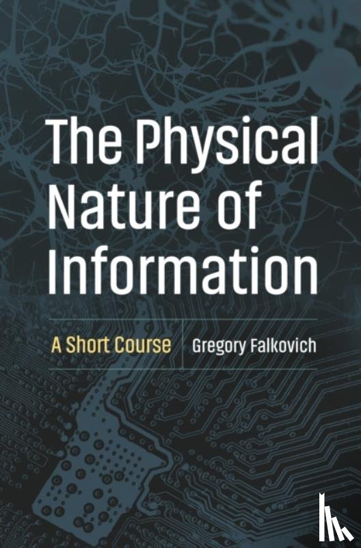 Falkovich, Gregory - The Physical Nature of Information